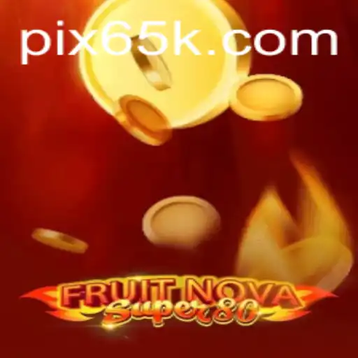 Descubra o Fascinante Mundo de FruitNovaSuper80 e o Impacto de 65K.COM